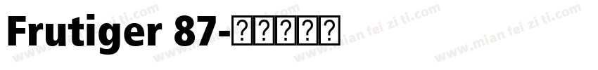 Frutiger 87字体转换